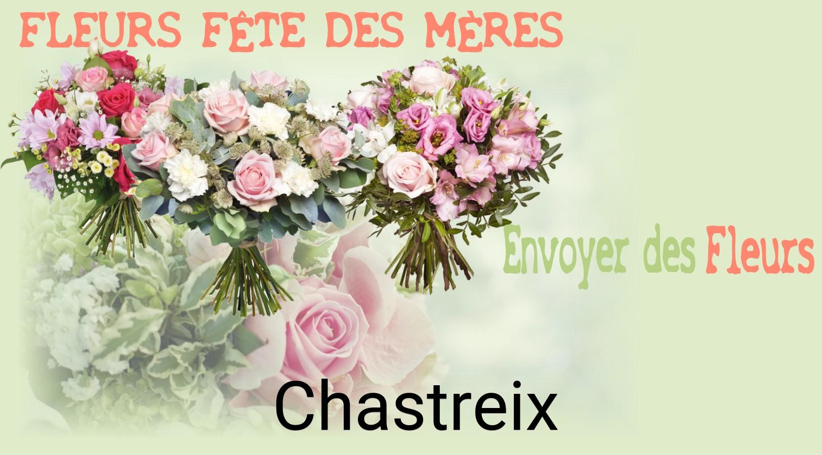 Bouquet de Fête des Mères livré à Chastreix